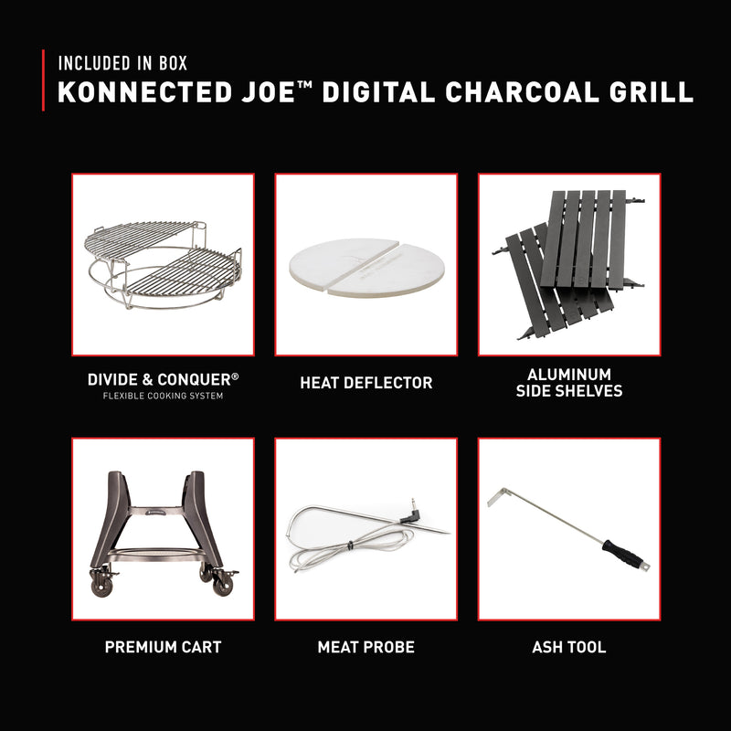 Multiple premium accessories are included with the Konnected Big Joe - including aluminum side shelves, steel cart, and helpful cooking tools.